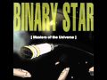 Binary Star - Glen Close (Instrumental)