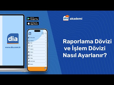DİA'da Raporlama Dövizi ve İşlem Dövizi Nasıl Ayarlanır?