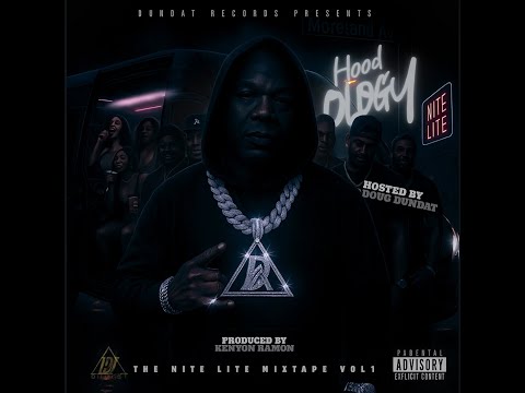 DunDat Records Presents: Hoodology (The Nite Lite  Mixtape) Vol. 1 (2026)