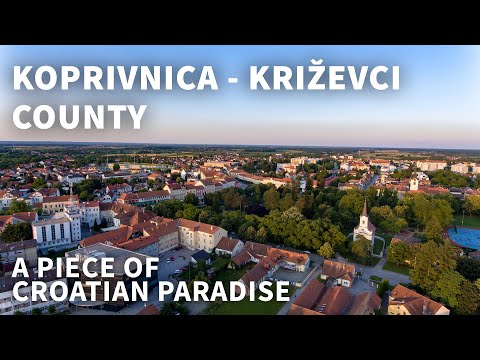 Koprivničko-križevačka županija | Komadić raja Hrvatske | Hrvatski komadić raja | Hrvatska | 4K
