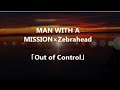 MAN WITH A MISSION×Zebrahead「Out of Control ...