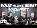 The SECRET To Becoming A GREAT CNC Machinist Vol 20