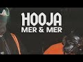 Hooja - MER & MER