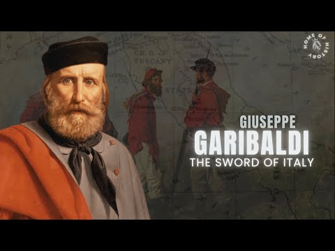 Giuseppe Garibaldi: The Lion of Two Worlds