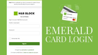 h&r Block Emerald Card Login | Emerald Card Login 2021 | hrblock.com Login Tutorial Steps