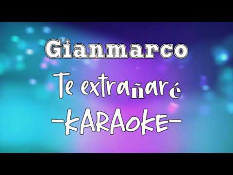 Karaoke - Gianmarco - Te extrañaré