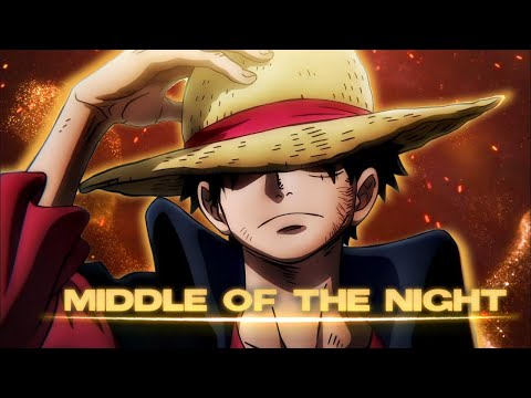 One Piece | Middle Of The Night「AMV/EDIT」