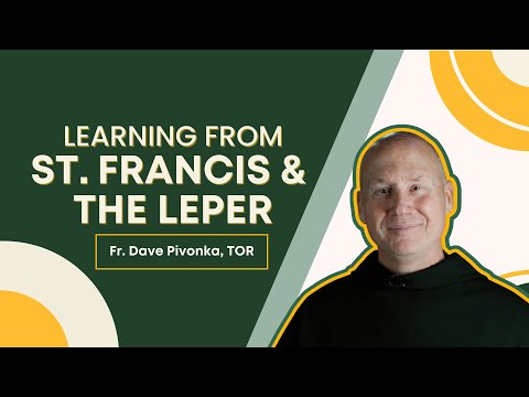 Learning From St. Francis and the Leper