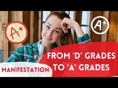 From 'D' Grades To 'A' Grades | Manifest Good Grades