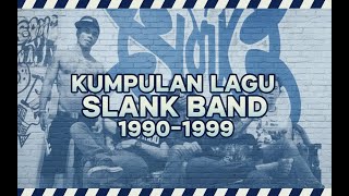 Download lagu Nostalgia Bareng Slank! Kumpulan Lagu Lawas Slank Era 90an Paling Hits! mp3