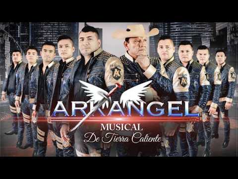 Arkangel Musical De Tierra Caliente 20 Grandes Éxitos 🔊 Corridos Y Rancheras Perronas Mix