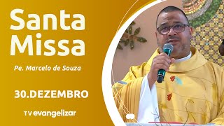 Santa Missa com Pe. Marcelo de Souza | 30/12/25