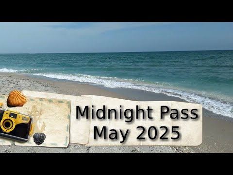 Midnight Pass May 2025