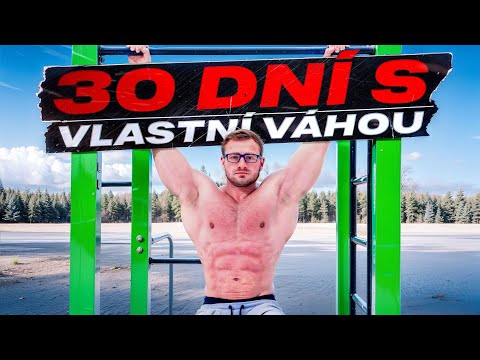 CVIČIL JSEM 30 DNÍ DOMA S VLASTNÍ VAHOU - Co se stalo?