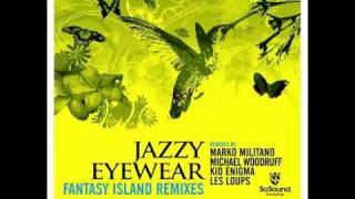 Jazzy Eyewear - Fantasy Island (Les Loups' Ruffdraft Remix)