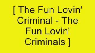 The Fun Lovin&#39; Criminals ~ The Fun Lovin&#39; Criminal