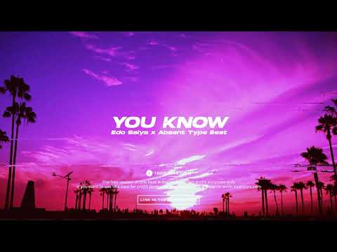 Edo Saiya x Absent Type Beat - you know | 2022 | prod. by NH x AshJ