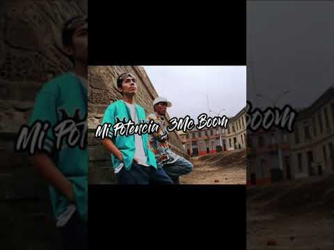 Mi Potencia - 3Mc Boom ( Versión Completa )