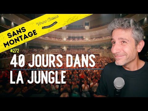 Pas de montage, bronchite et 40 jours dans la jungle. DDI #272 (20h30 à Nantes)