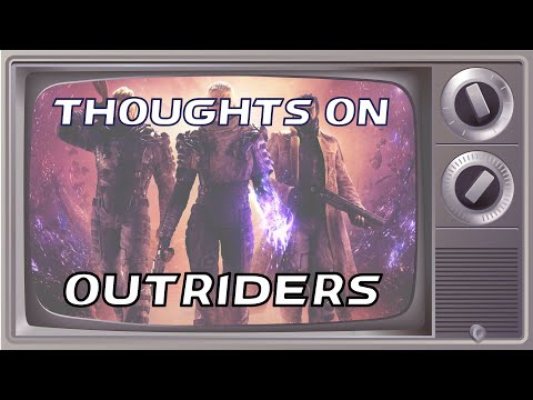 Opinion Machine: Thoughts On Outriders In 2022