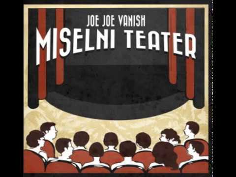 Joe Joe & I.Vanish - Zaključek misli