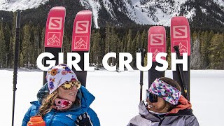Girl Crush — Skiing Camping & Forging Friend