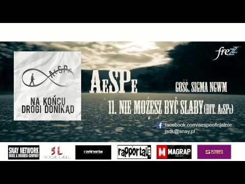 11. Nie możesz być słaby feat. Sigma NGWM (bit. AeSPe)