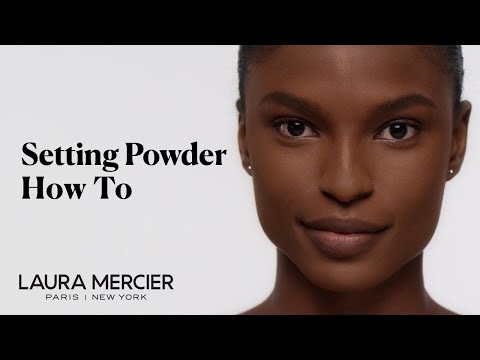 How to Apply Translucent Loose Setting Powder | Laura Mercier