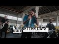 PRIME CIRCLE Better Days Official Music Video