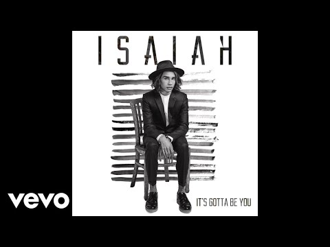 Isaiah Firebrace - It's Gotta Be You (Official Audio)