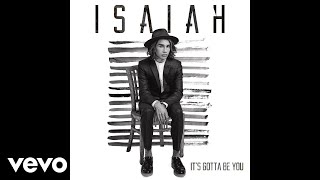 Isaiah Firebrace - It&#39;s Gotta Be You (Official Audio)