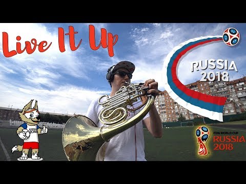 Live It Up - Nicky Jam feat. Will Smith & Era Istrefi (2018 FIFA World Cup Russia) French Horn Cover