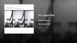 Six Legged Man