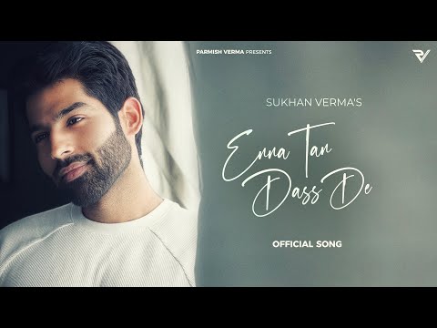Enna Tan Dass De (Lyrical) — watch video