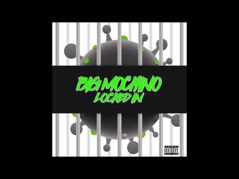 Locked In by Big Mochino @bigmochino