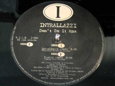 Intrallazzi - Don't Do It (RMX Fratty) '97 ♫VINYL12