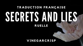 🌸 Traduction française - Ruelle - Secrets and Lies