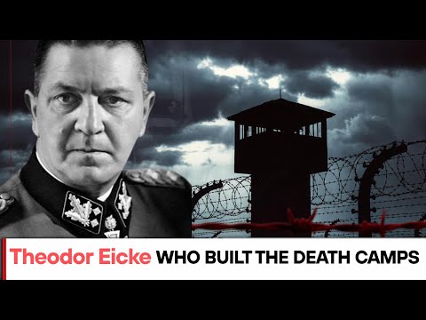 Theodor Eicke: Der Mann, der Hitlers Konzentrationslagersystem entwarf