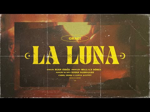 Graci - La Luna (Clipe Oficial)  | HITLAB