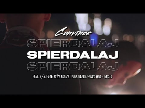 Convince - Spierdalaj (feat. N/A, Hedo Jackinabox, Idżi, parapet_wkd, Kozak, minor_wkd & Barto)