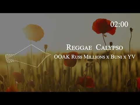 OOAK Russ Millions x Buni x YV - Reggae  Calypso