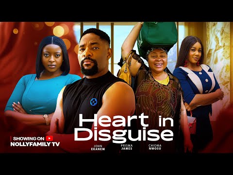 HEART IN DISGUISE - JOHN EKANEM, PRISMA JAMES, CHIOMA NWOSU 2026 Latest Nollywood New Movie