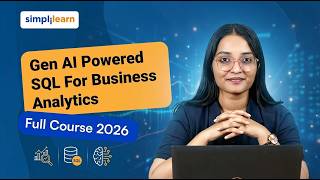 Gen AI Powered SQL For Busines Analytics 2026 [FREE] | Learn SQL With Generative AI | Simplilearn