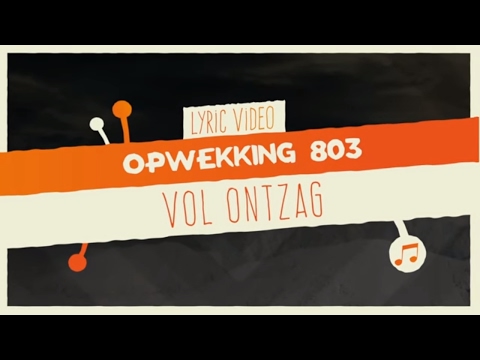 Opwekking 803 - Vol Ontzag - CD41 - (lyric video)