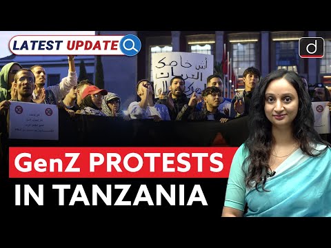 Tanzania Protests 2026: What Sparked Gen Z’s Outrage? | Latest Update | Drishti IAS English