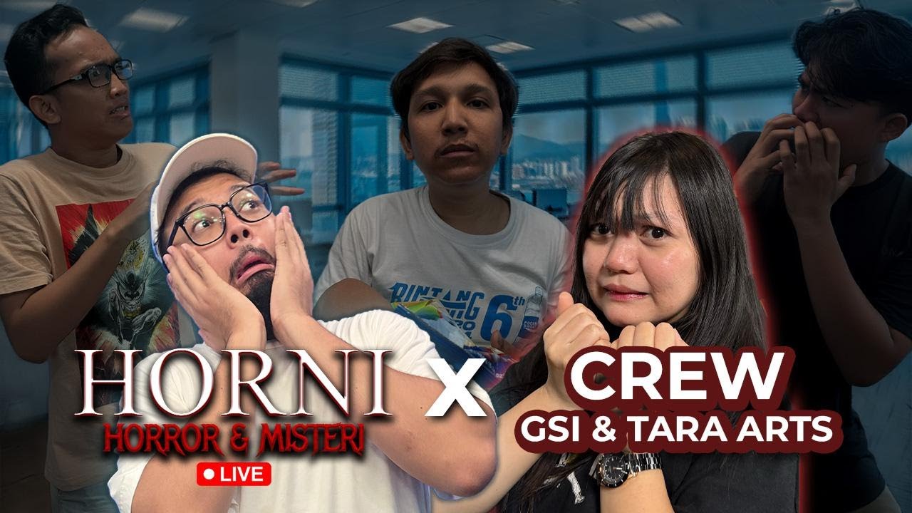 KISAH HORROR Para Kru GSI & Tara Arts! - Horor & Misteri (Horni)