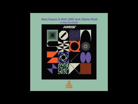 Elias Fassos & RisK (GR) feat. Maria Peidi - It feels so good [PP Music]