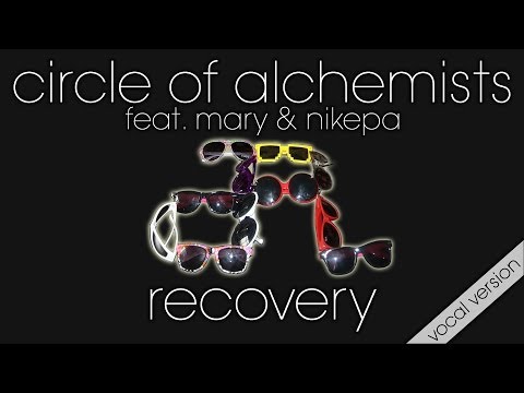 RECOVERY (Glyphs Edit) | Circle Of Alchemists feat. NIK & Mary