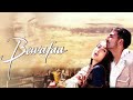 Bewafaa Movie - Video Jukebox | Akshay Kumar | Kareena Kapoor | Anil Kapoor
