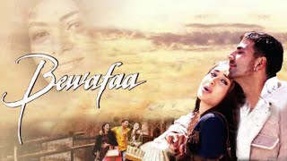 Bewafaa Movie - Video Jukebox | Akshay Kumar | Kareena Kapoor | Anil Kapoor